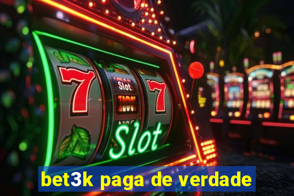 bet3k paga de verdade